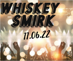 Whiskey Smirk - 11th June