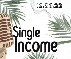 Single Income - 12th June